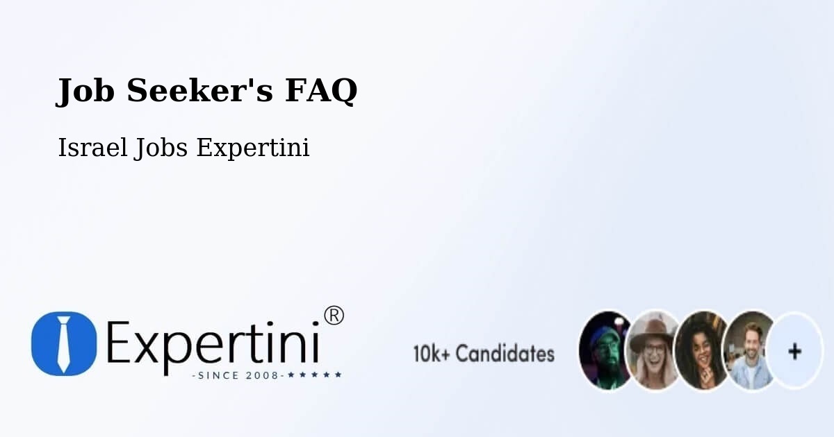 Job Seeker FAQ – Kafr Mandā - Israel Jobs Expertini